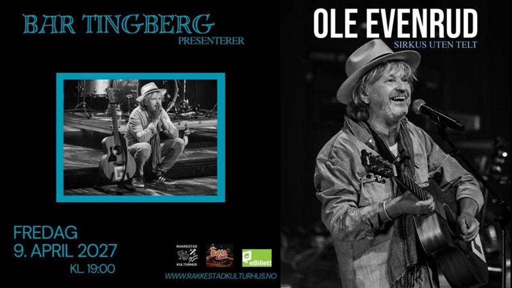 Bar Tingberg presenterer: Sirkus uten telt med Ole Evenrud