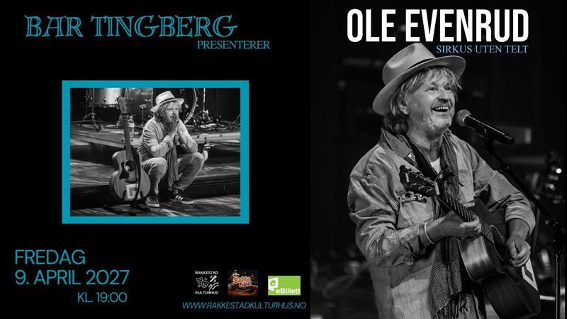 Bar Tingberg presenterer: Sirkus uten telt med Ole Evenrud