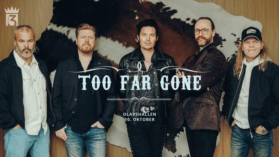 Too Far Gone in Olavshallen