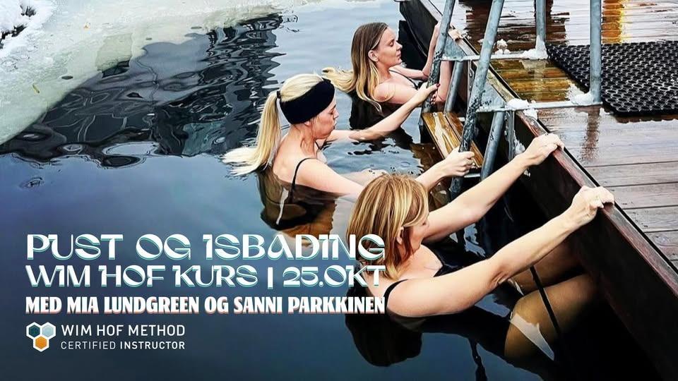 Breathing and ice bathing - Wim Hof course with Mia Lundgreen and