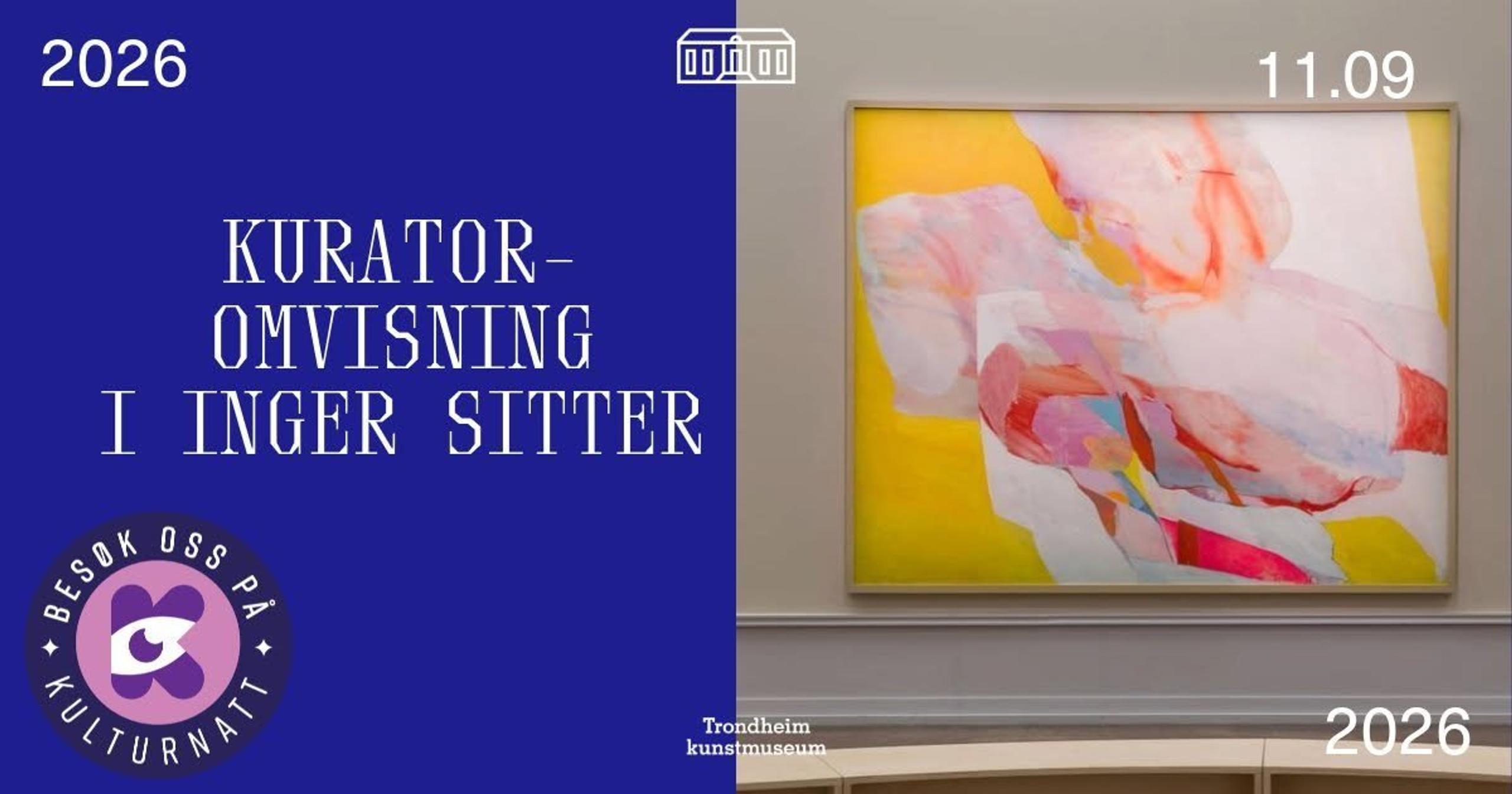 Kuratoromvisninger Inger Sitter // Kulturnatt