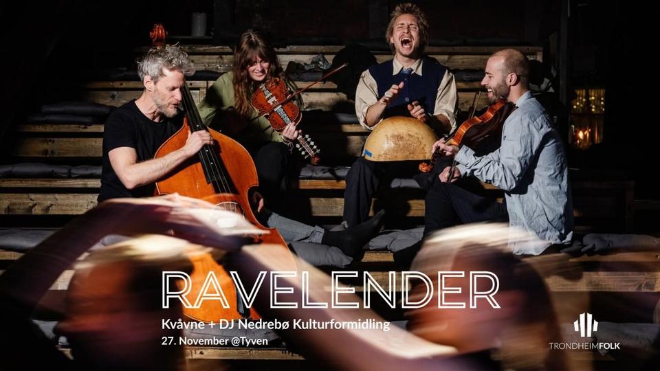 Ravelender: Kvåvne + DJ Nedrebø Cultural Mediation