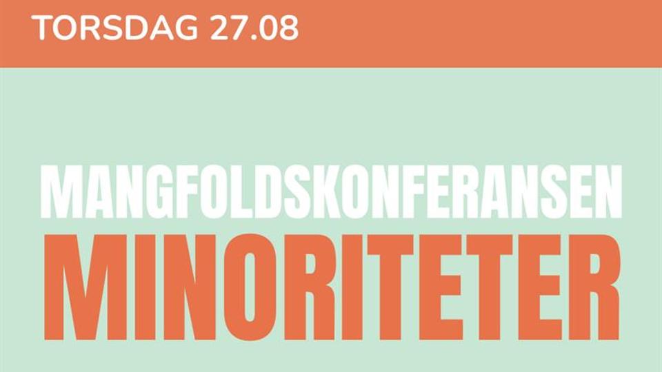 Advert with written Mangfoldskonferansen MINORITETER 