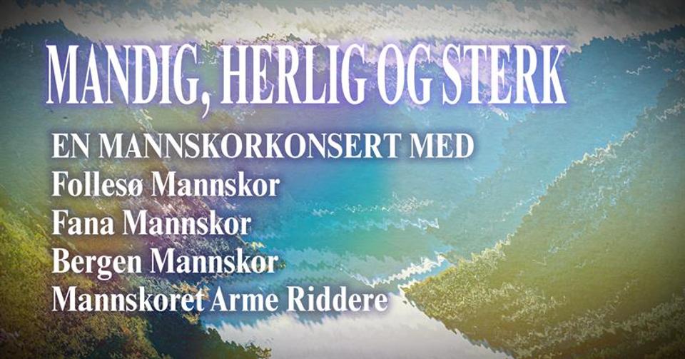 Mandig, herlig og sterk