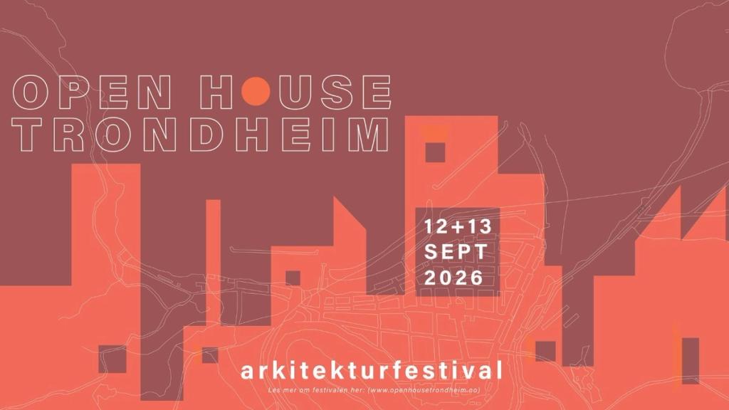 OPEN HOUSE TRONDHEIM 2026