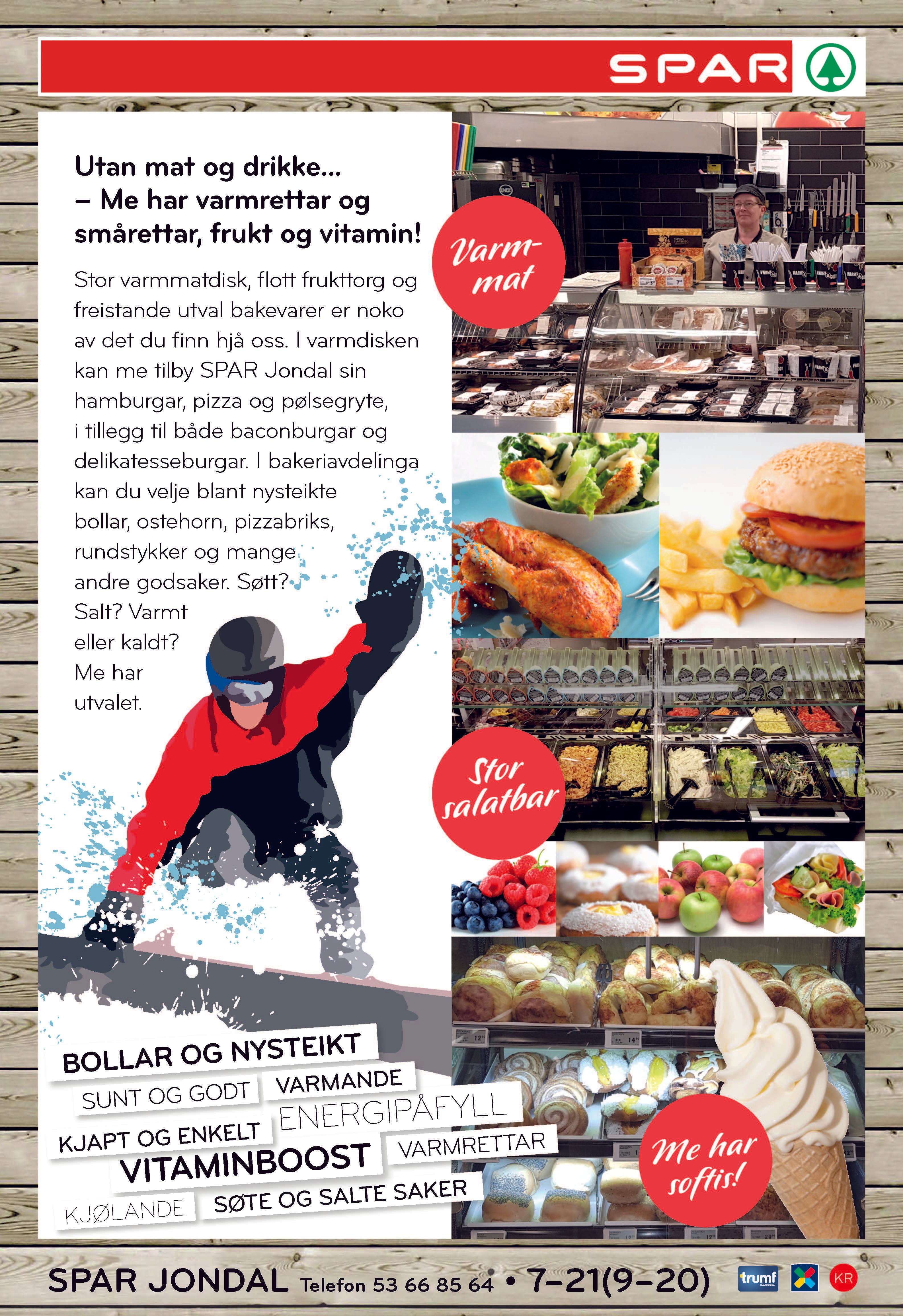 Hot meals, salad bar and freshly baked rolls at SPAR Jondal – a delicious blend of local ingredients and friendly service.