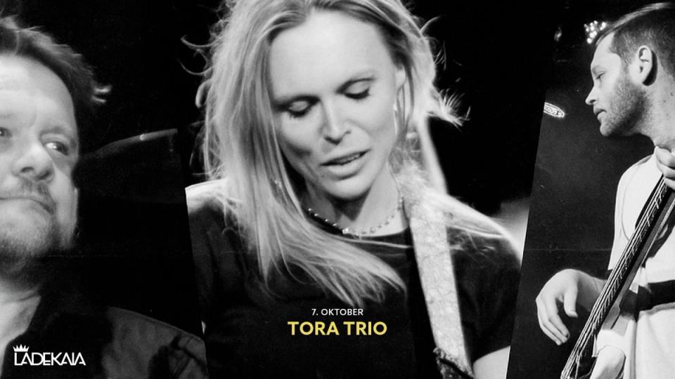 Sold out// Tora Trio at Ladekaia