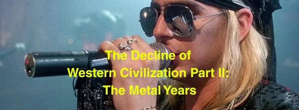 The Decline of Western Civilization II: The Metal Years