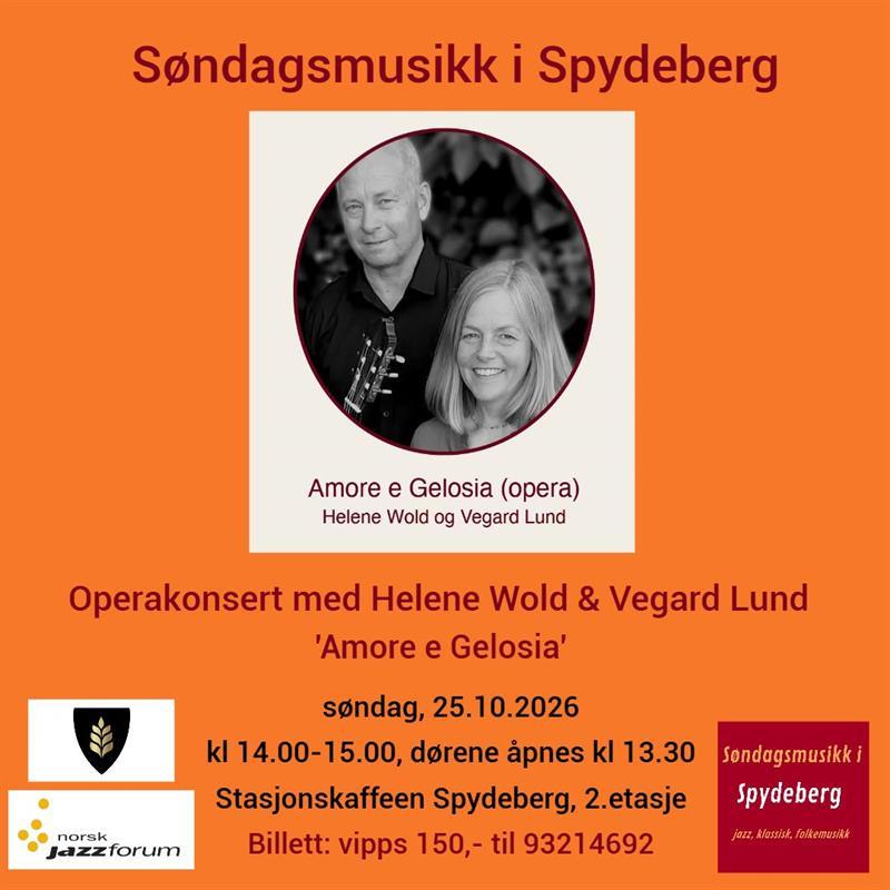 'Amore e Gelosia' - En operakonsert med Helene Wold & Vegard Lund
