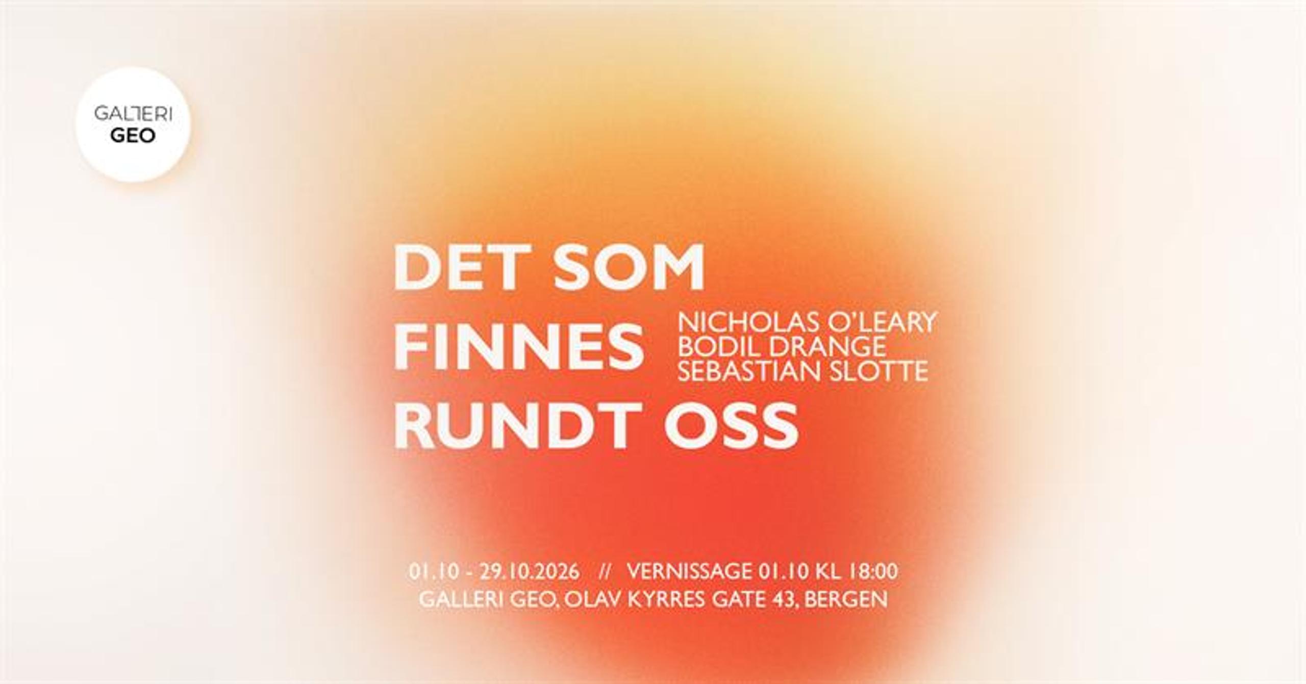 Utstillingsplakat for "Det Som Finnes Rundt Oss"