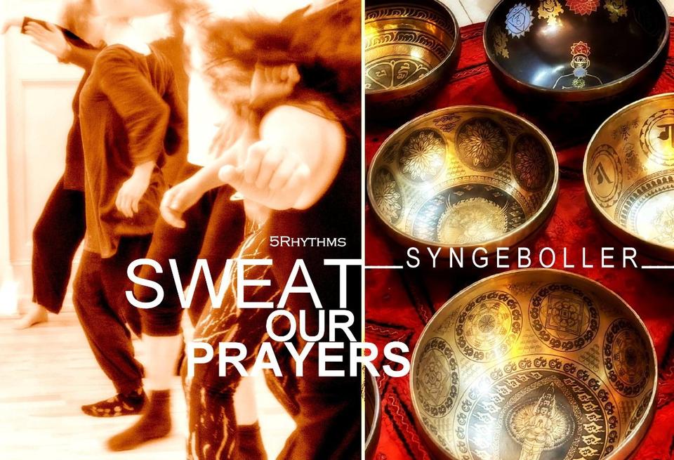5RHYTHMS: SWEAT OUR PRAYERS & SINGING BOWLS