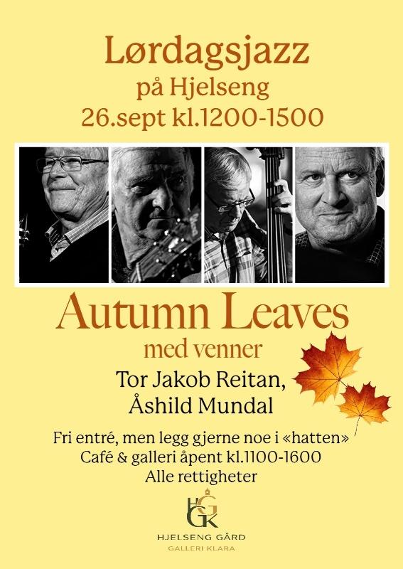 Saturday Jazz at Hjelseng, AUTUMN LEAVES with friends