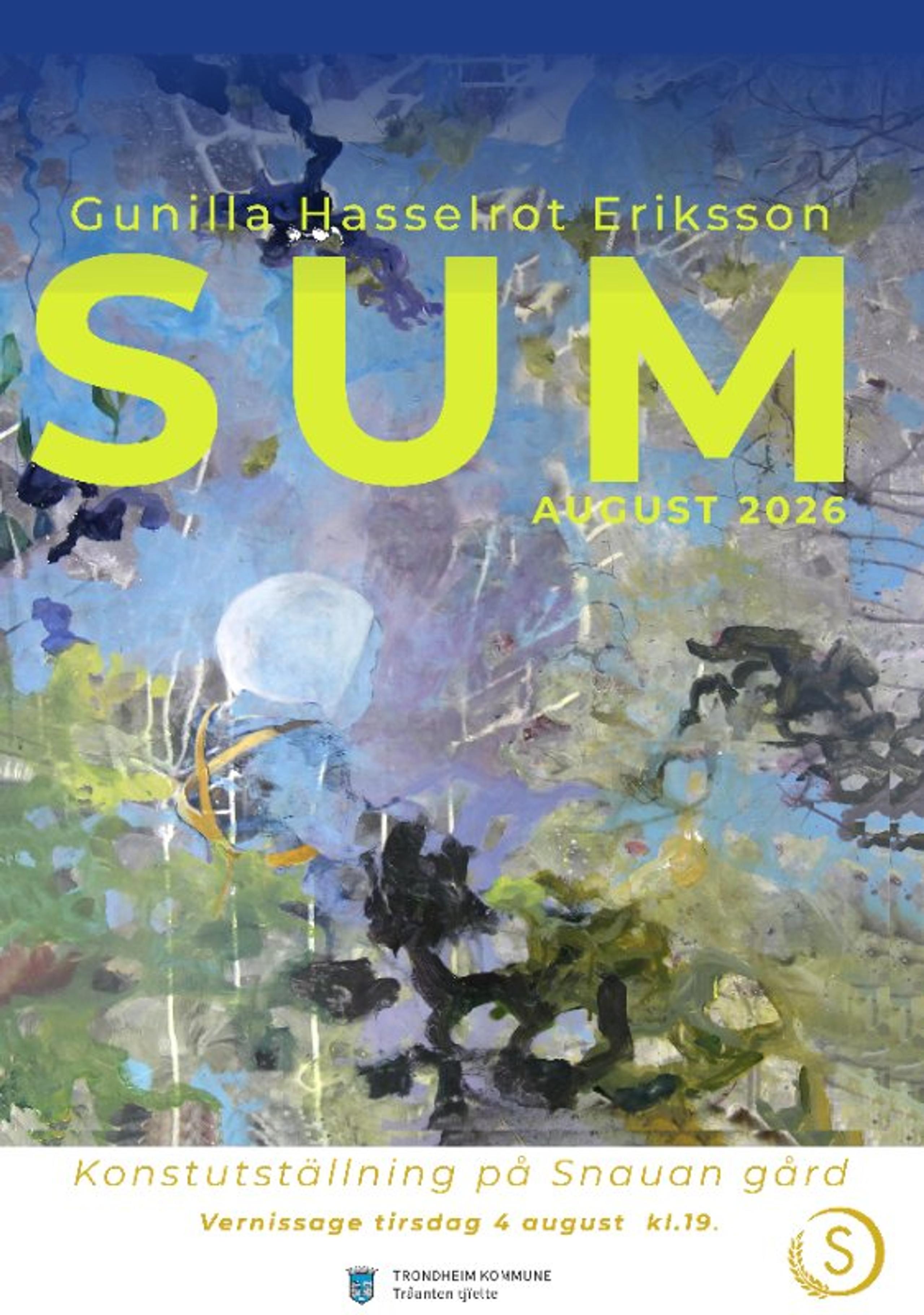 Kunstutstillingen "SUM" med Gunilla H. Eriksson