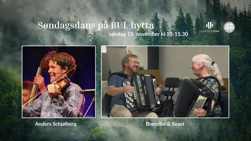 Sunday dance at BUL-hytta: Anders Schjølberg og Brøndbo & Svaet