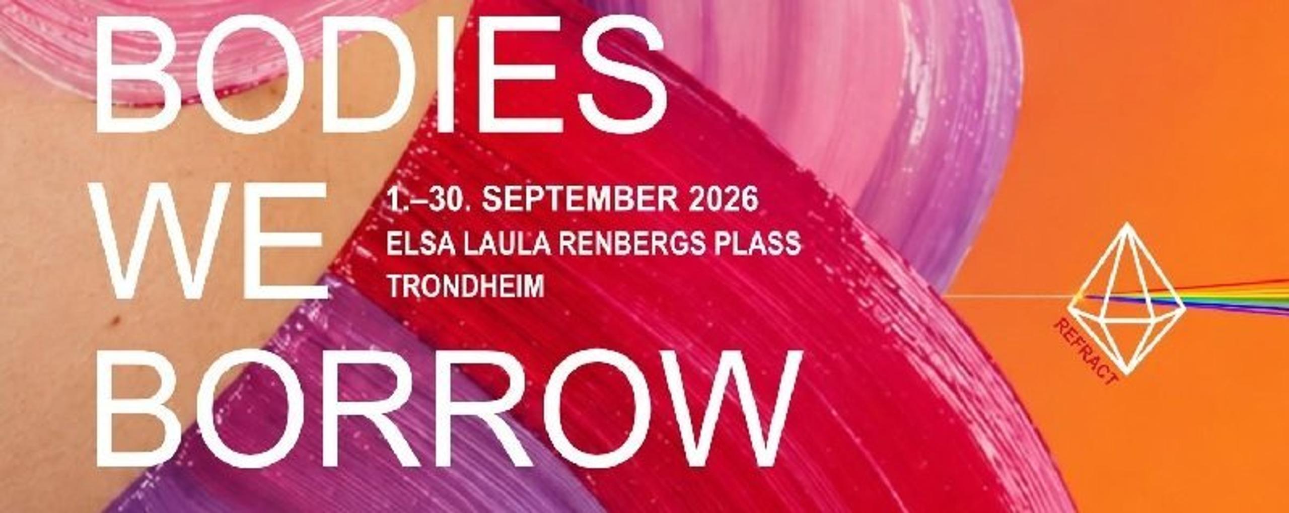 BODIES WE BORROW - En utendørs gruppeutstilling.