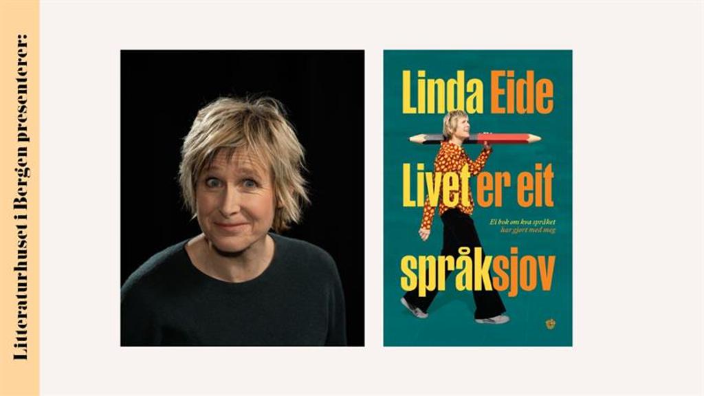 Sleppfest for Linda Eides Livet er eit språksjov
