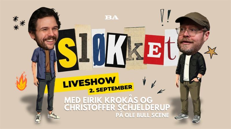 Sløkket Live - Ole Bull Scene