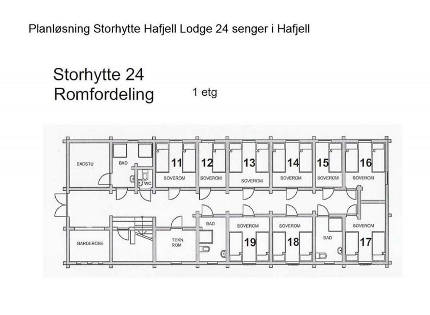 Planritning över Storhytte 24, våning 1, med sovrum numrerade 11–19 samt bad, bastu, WC och förråd.