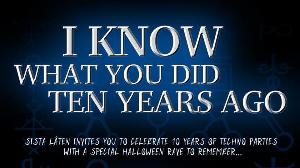 I KNOW WHAT YOU DID TEN YEARS AGO